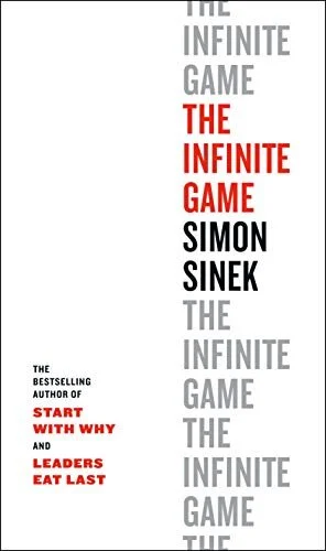 Notes and Takeaways from The Infinite Game
