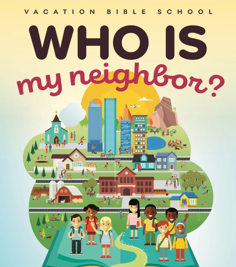 "Who is My Neighbor?" Vacation Bible School