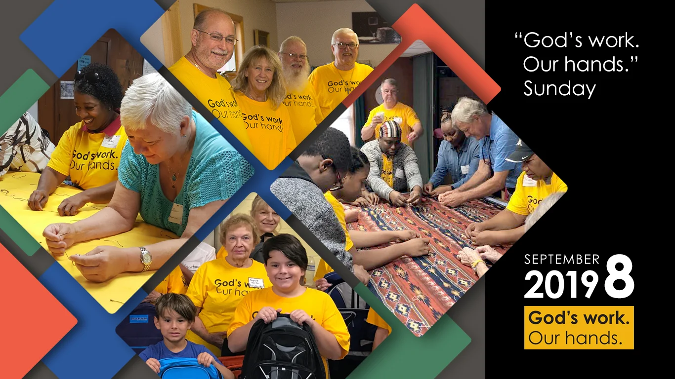 “God’s work. Our hands.” Sunday is September 8, 2019