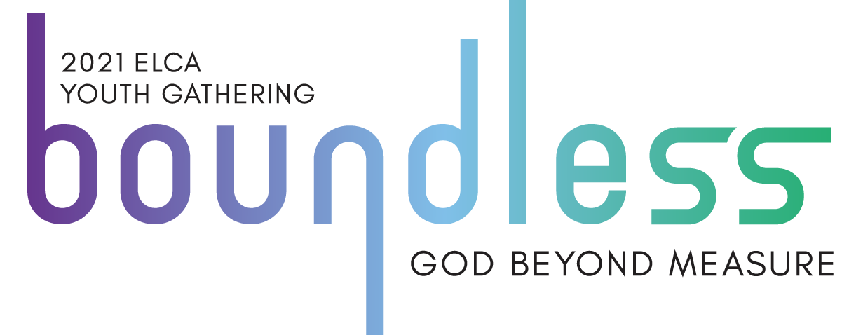 ELCA Youth Gathering Theme: "boundless, God beyond measure"