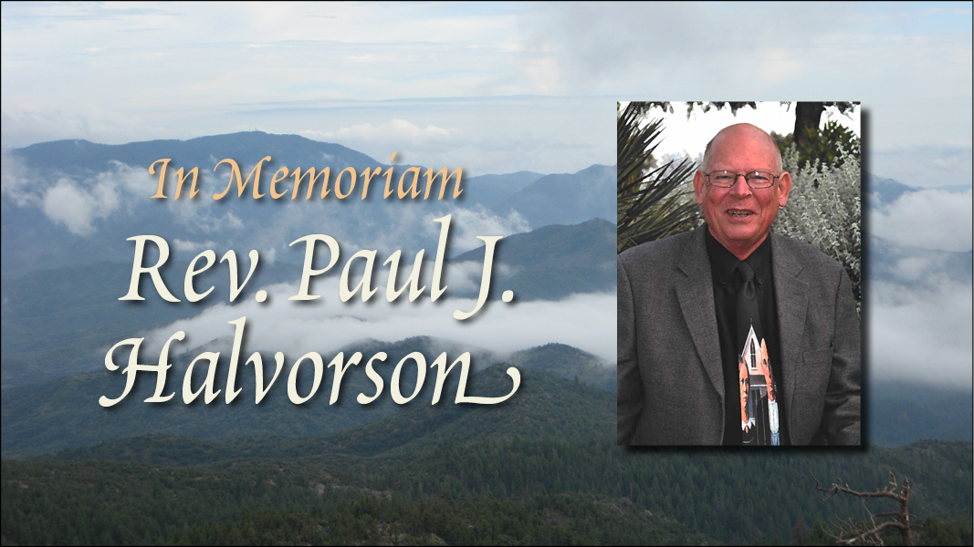 A Celebration of the Life and Faith of The Rev. Paul J. Halvorson