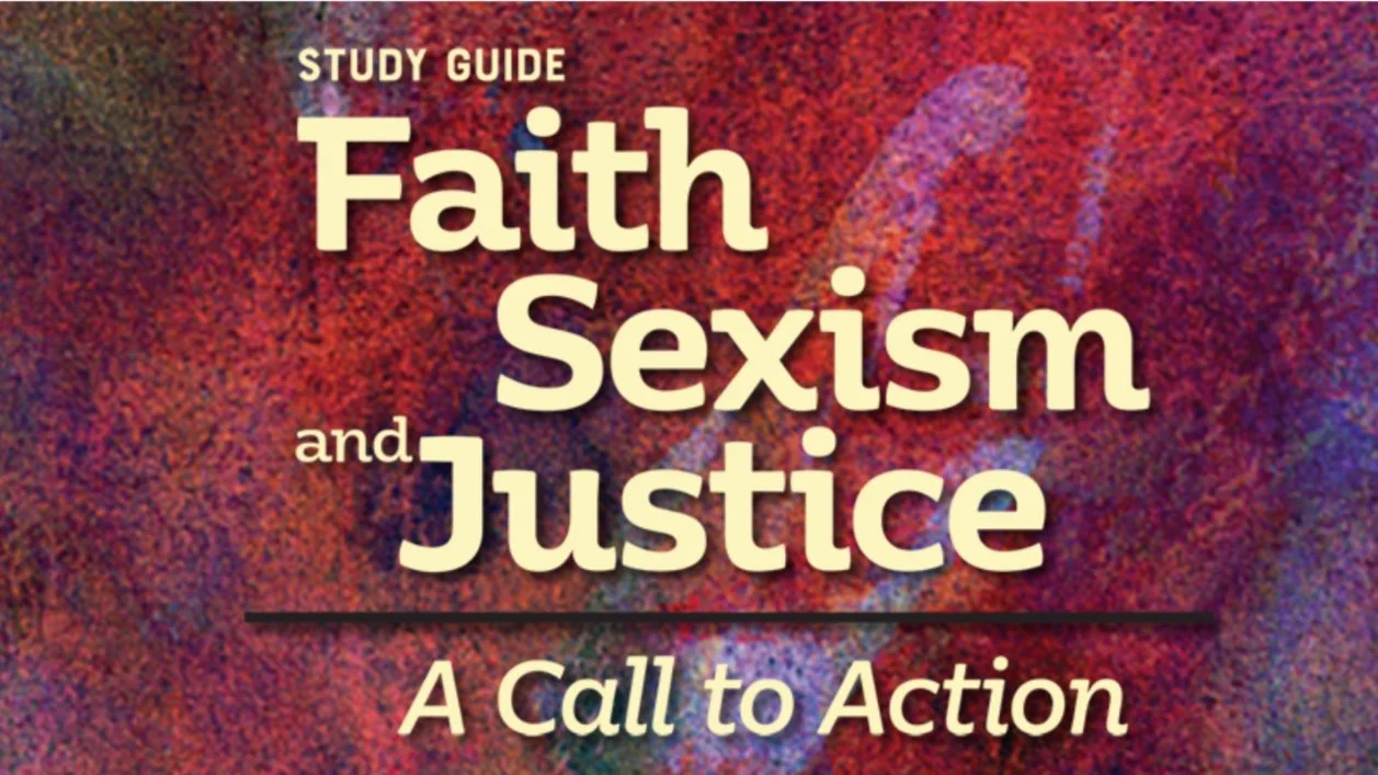 Faith, Sexism, and Justice: A Call to Action