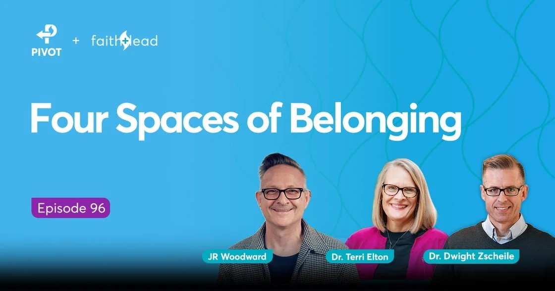 Missional Leadership Reimagined: JR Woodward’s Four Spaces of Belonging