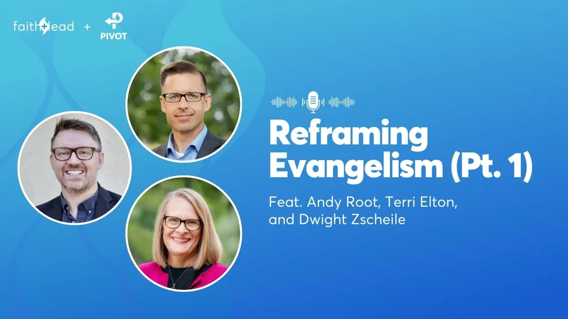 Reframing Evangelism: Following Jesus into Sorrow with Andy Root (Part 1)
