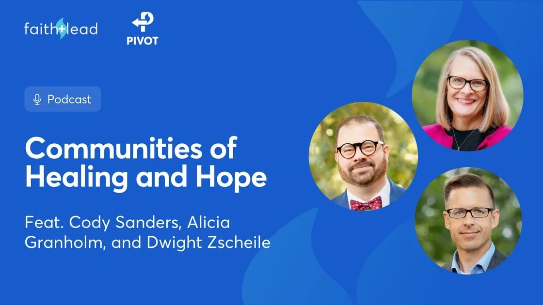 Pivot: #152: A Whole-Community Approach to Pastoral Care for Churches