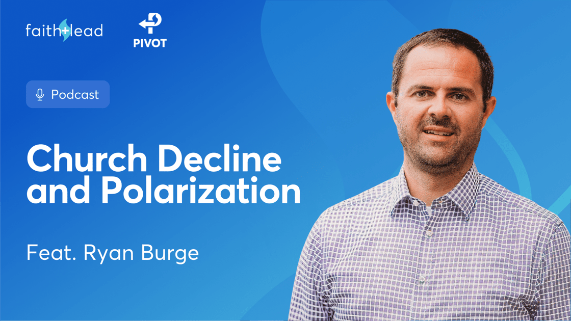 Pivot #167: Faith and Political Identity: The Church Beyond Polarization with Ryan Burge