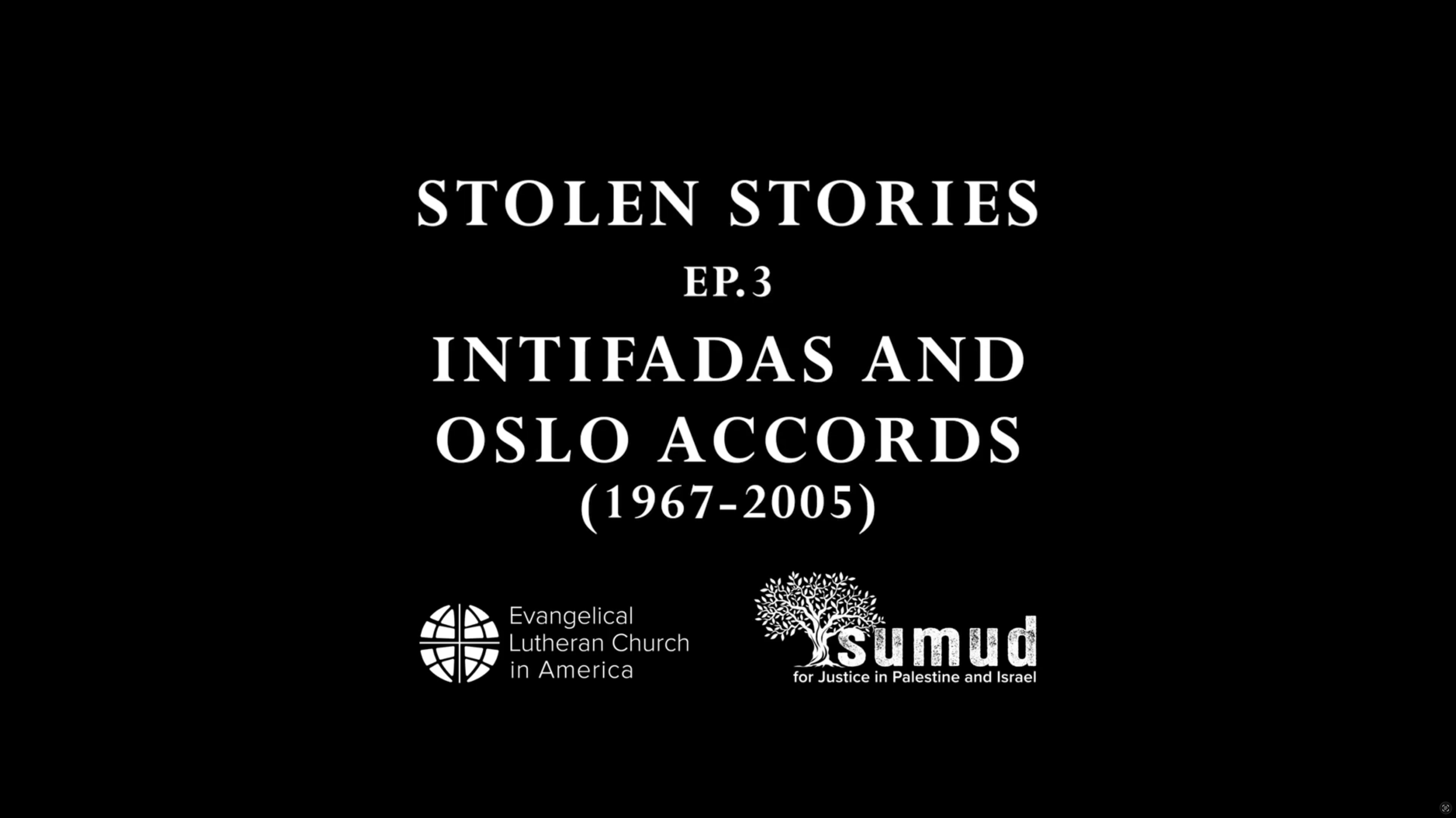 Stolen Stories Episode 3 Explores the Intifadas and Oslo Accords