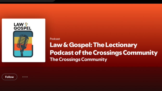 Hear the Good News Anew: Crossings’ “Law and Gospel” Podcast