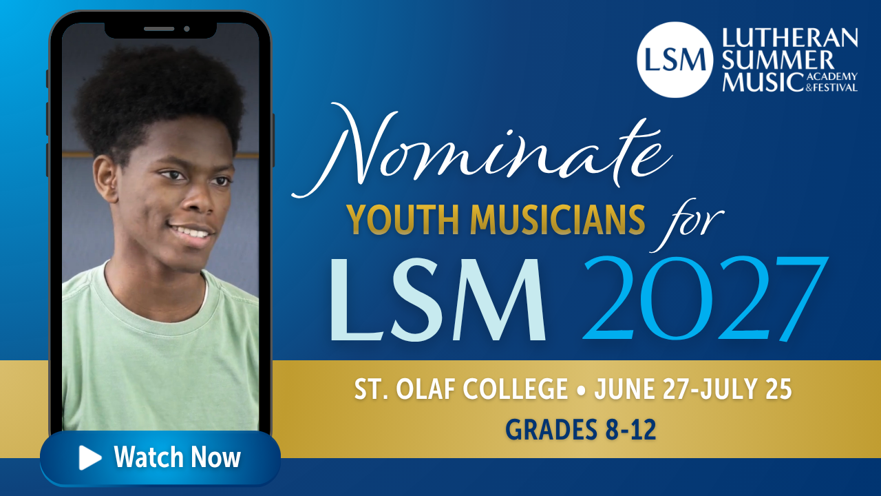 Nominate Students for Lutheran Summer Music