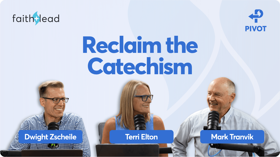 Pivot #197: Luther’s Small Catechism and the Basics of Discipleship for Today