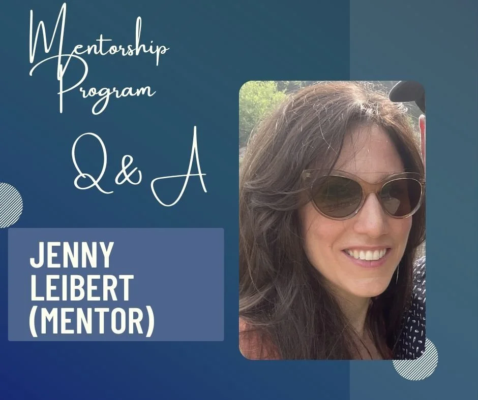 Mentorship Program Q&amp;A with Jenny Leibert (Mentor)