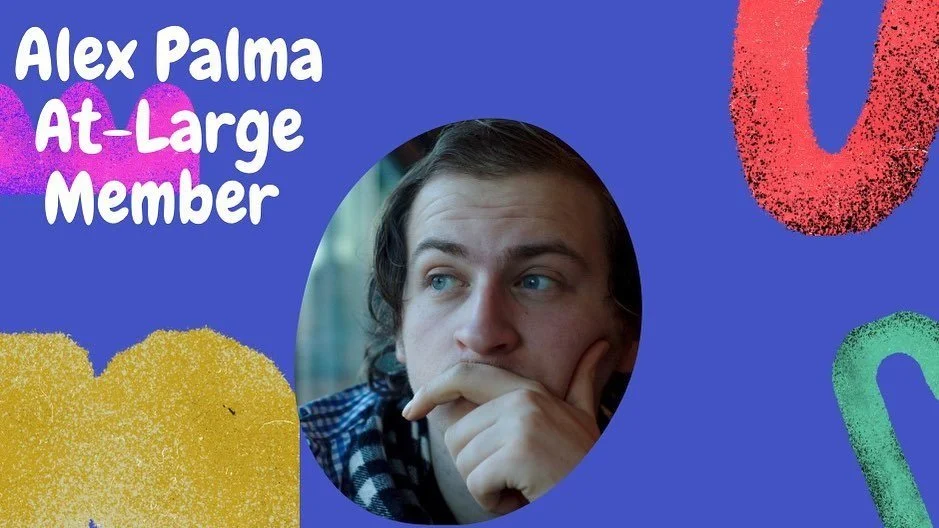 Meet Alex Palma At-Large Member