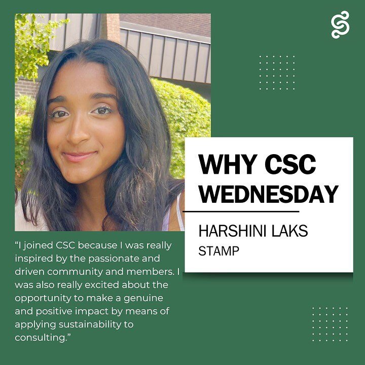 WHY CSC WEDNESDAY! Learn more about our members and some of their favorite parts about joining CSC. This week features Harshini Laks a member of the STAMP subteam.