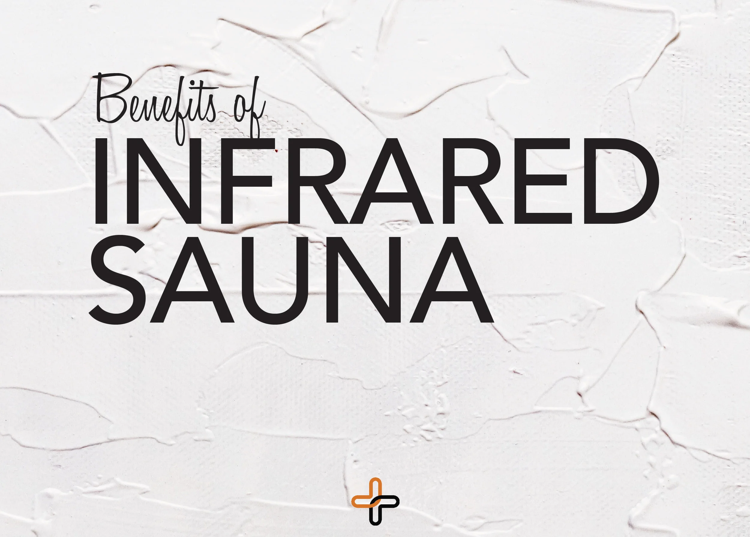 Benefits of Infrared Sauna