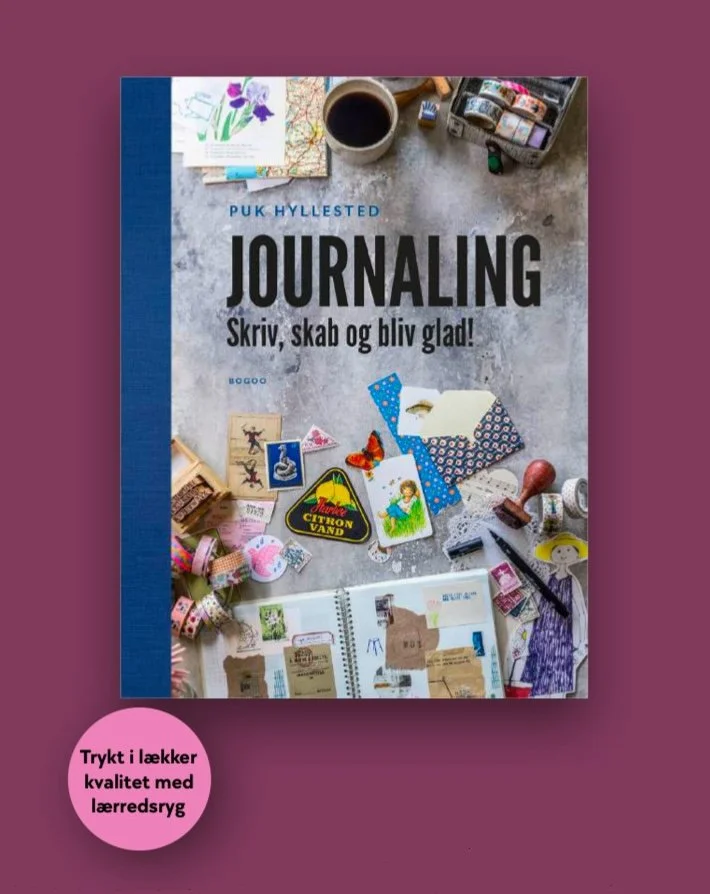 Forside på bogen Journaling. Skriv, skab og bliv glad! Udgivet af Forlaget Bogoo. Fotos af Jesper Rais. Layout af Malene Hald