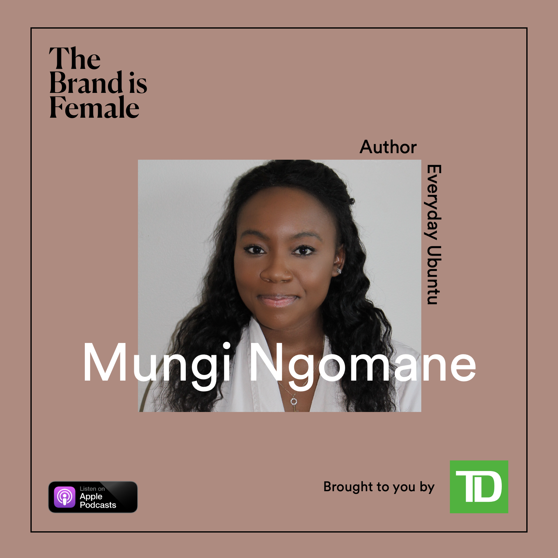 Mungi Ngomane | Author, Everyday Ubuntu