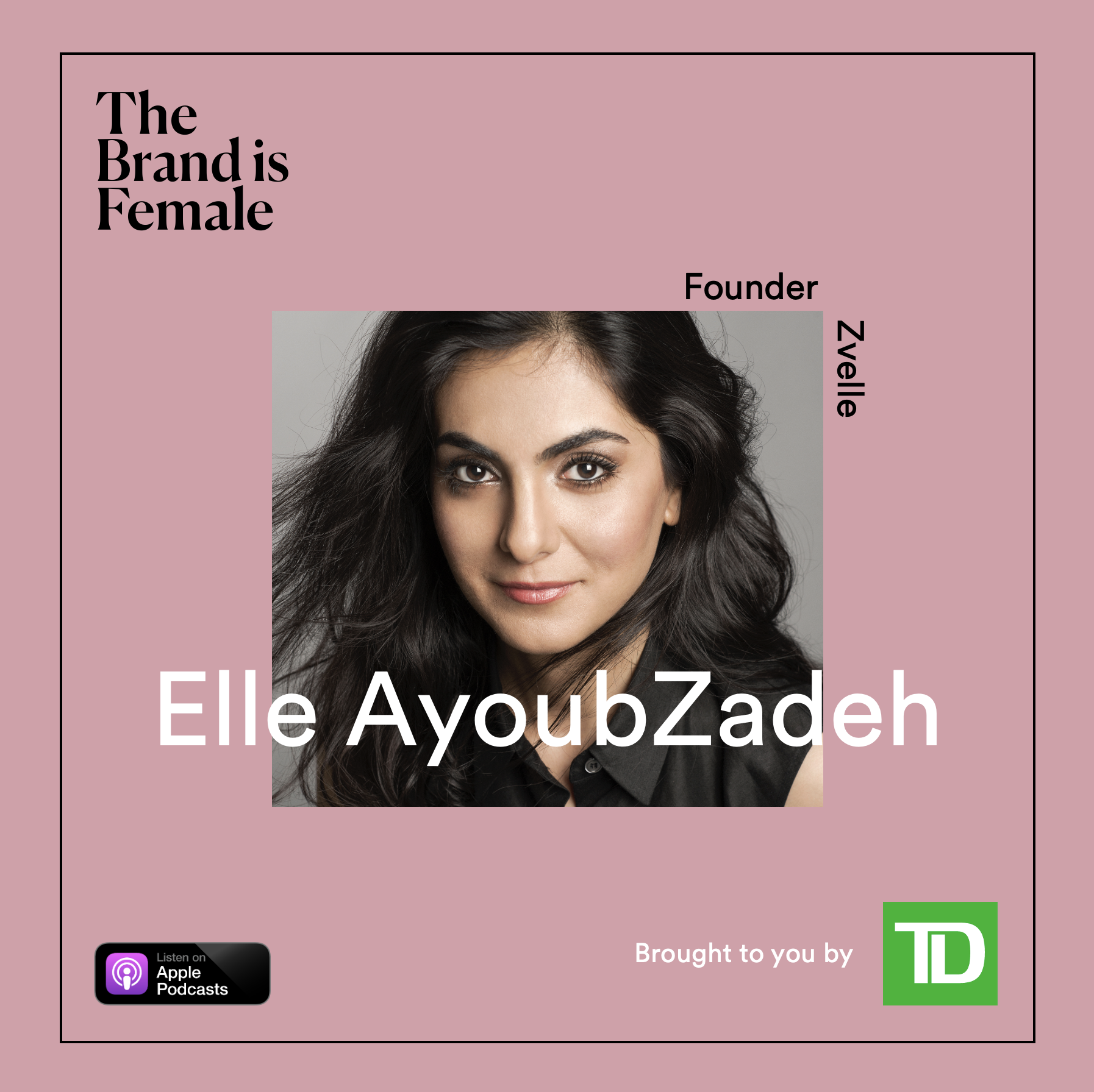 Elle AyoubZadeh | Founder, Zvelle