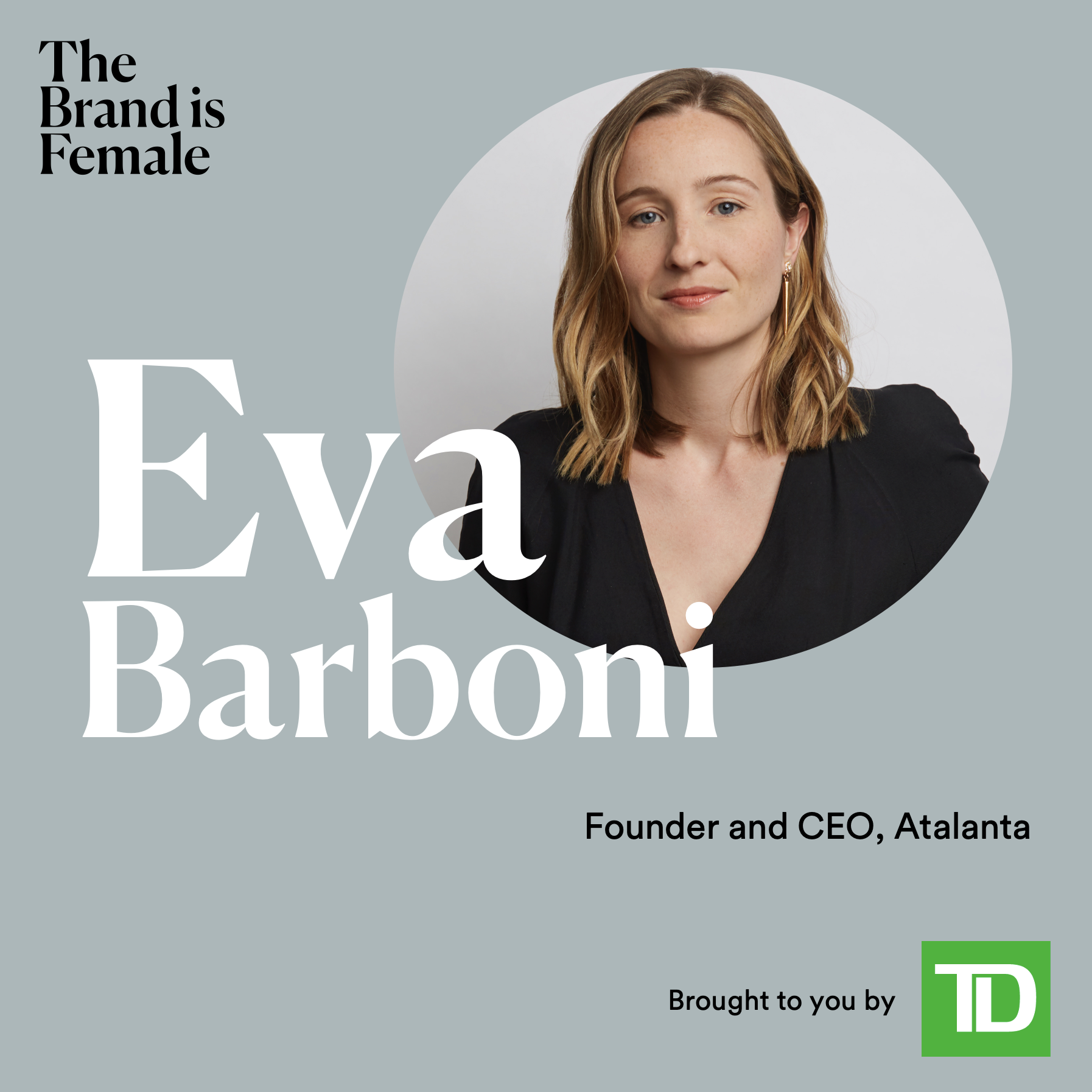 Eva Barboni | Founder and CEO, Atalanta | Building that dream job for yourself