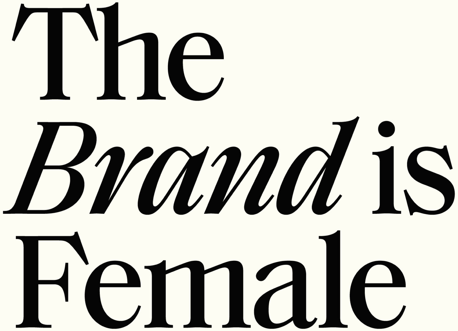 The Brand is Female