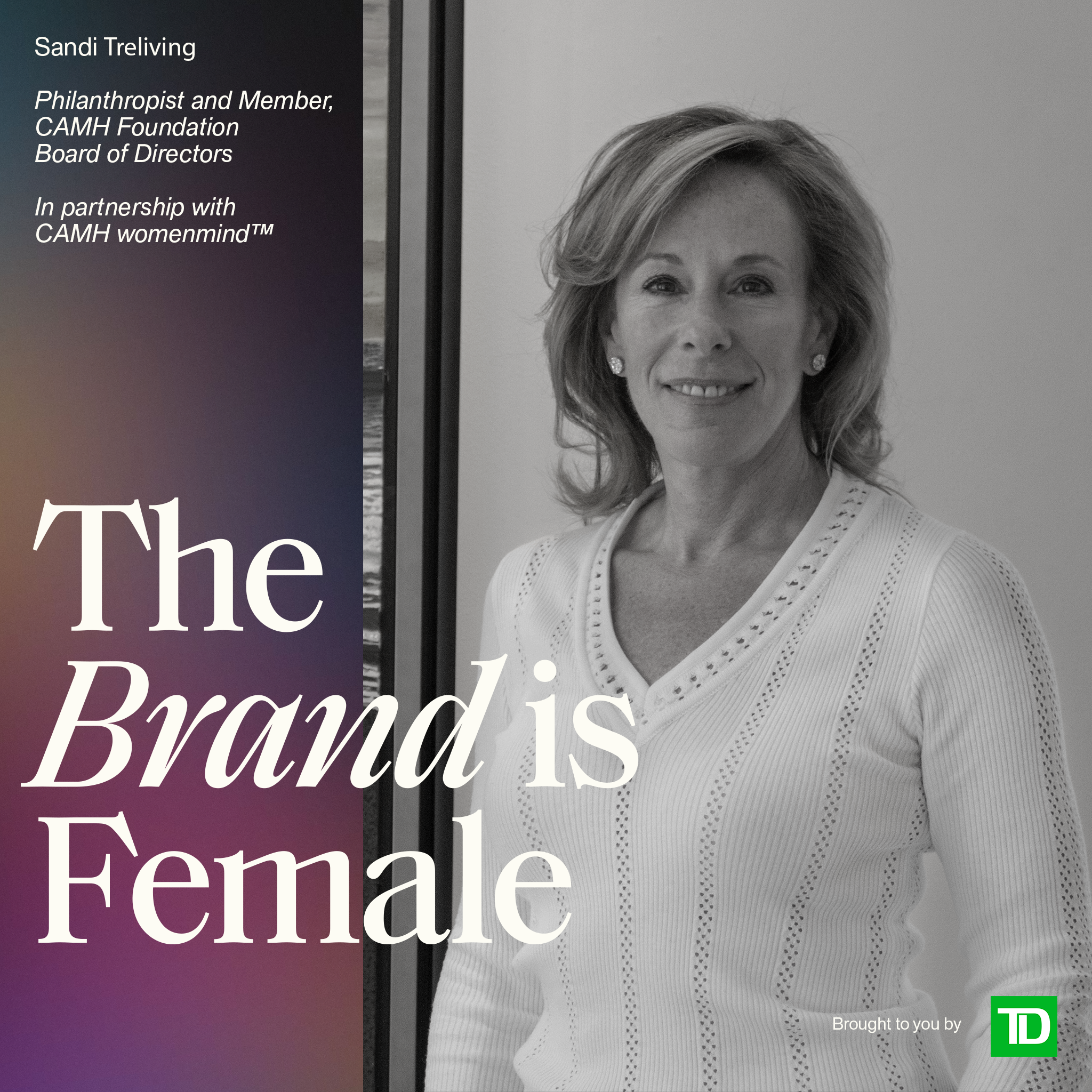 Bonus episode | Sandi Treliving | Philanthropist and Board Member, CAMH Foundation