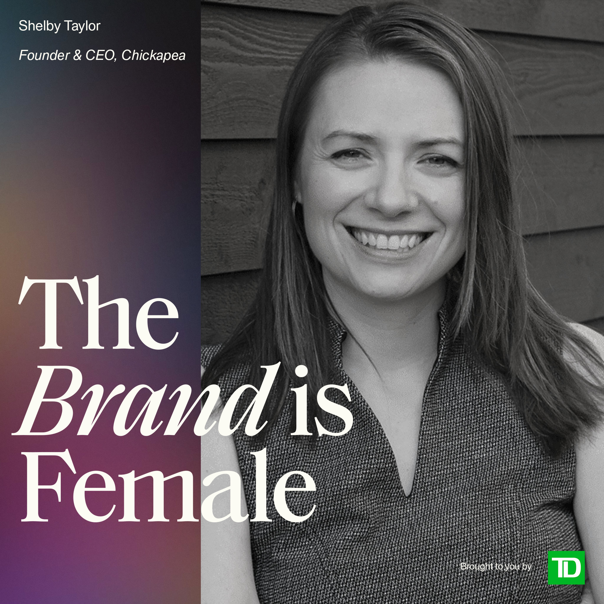 BONUS: Shelby Taylor | Founder and CEO, Chickapea | You Don't Do it All 