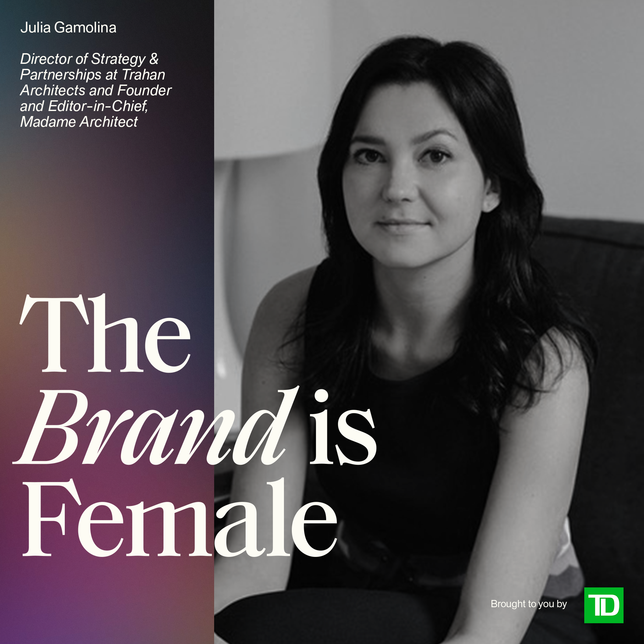 Julia Gamolina | Director of Strategy, Trahan Architects and Founder &amp; Editor, Madame Architect | Building a different kind of environment