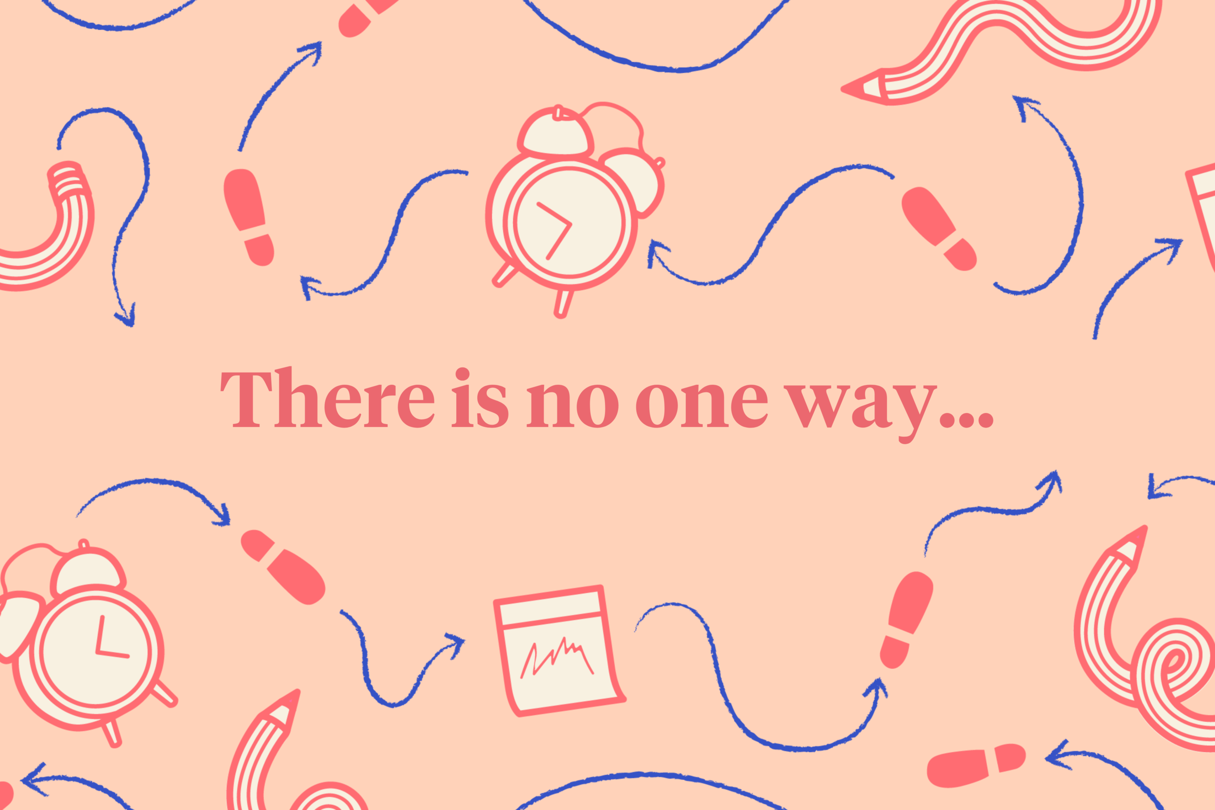 There is no one way: a collection of reflections, routines and advice for creative life in a pandemic