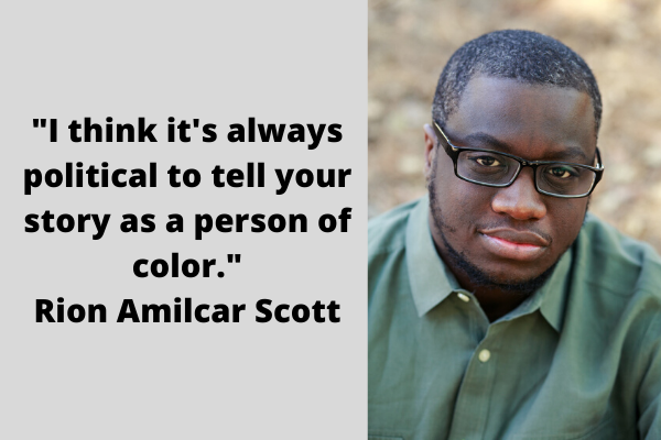 Taking Care with Your Work: A Profile of Author Rion Amilcar Scott