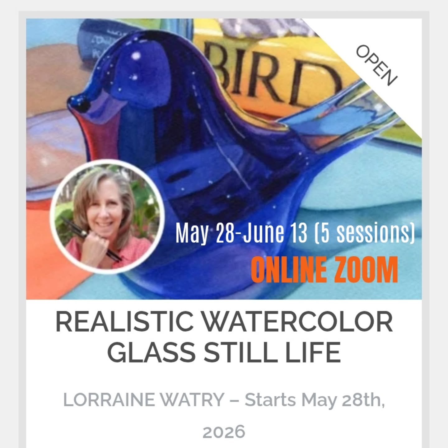 I'm teaching an ONLINE watercolor class starting in May. During 5 (3hr) sessions we will paint this glass still-life. 

This engaging online watercolor workshop will guide you through the process of painting realistic glass with confidence and clarit