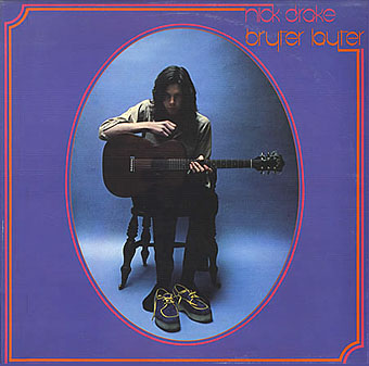 NICK DRAKE, BRYTER LAYTER