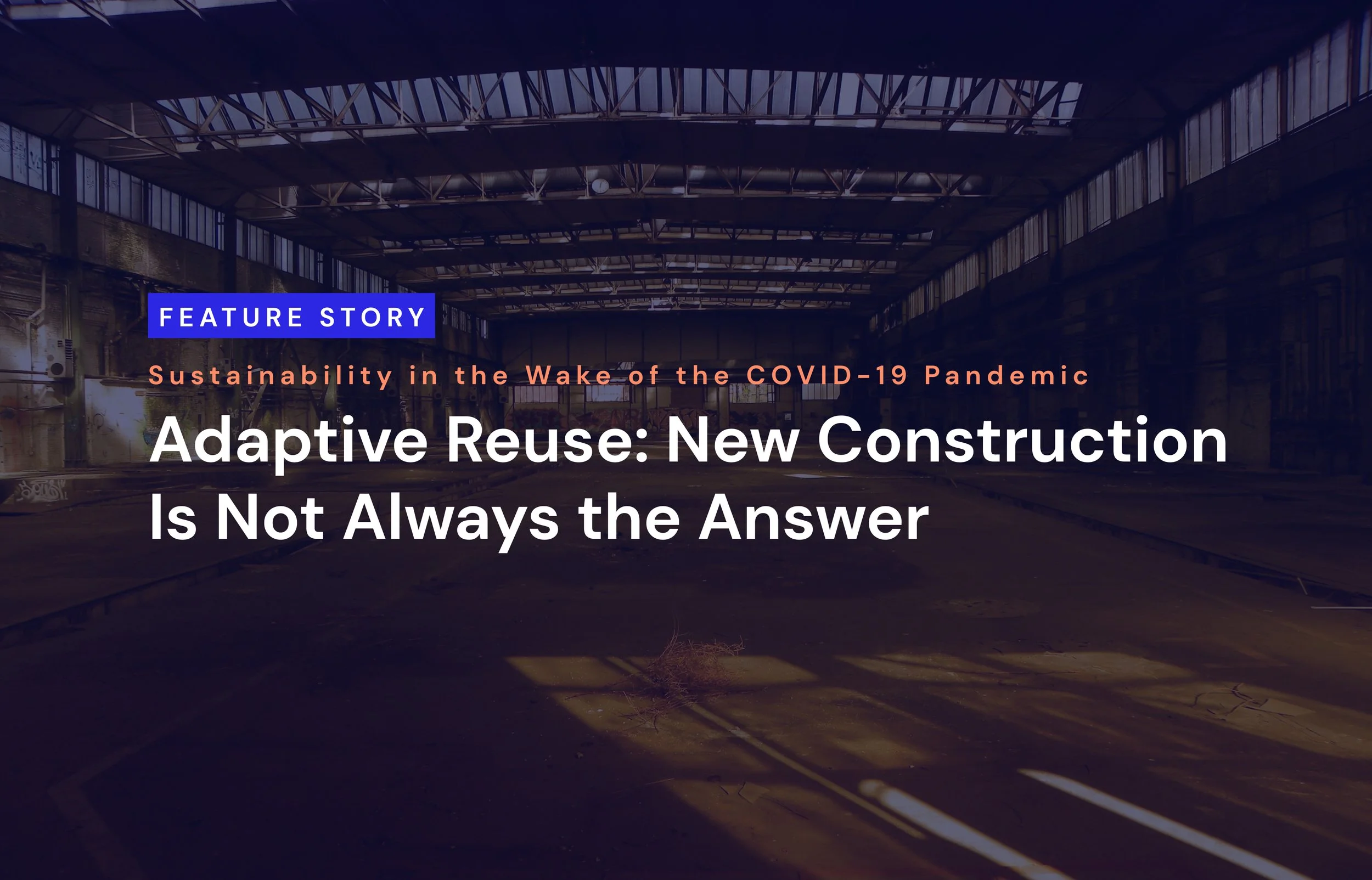 Adaptive Reuse: New Construction Is Not Always the Answer