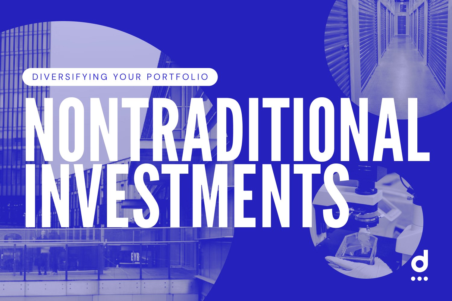 Diversifying Your Portfolio: The Benefits of Nontraditional Real Estate Investments 