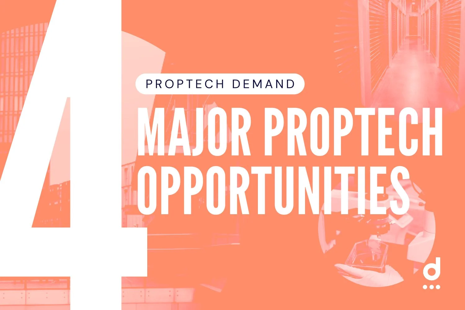 Proptech Demand is Soaring: 4 Major Opportunities in CRE  