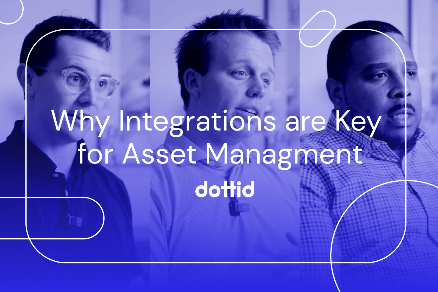 Why Integrations are Key for Asset Management