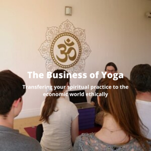 The business of yoga - 200hr Yoga Teacher Training - Aruna Yoga with Laura Wynne.png