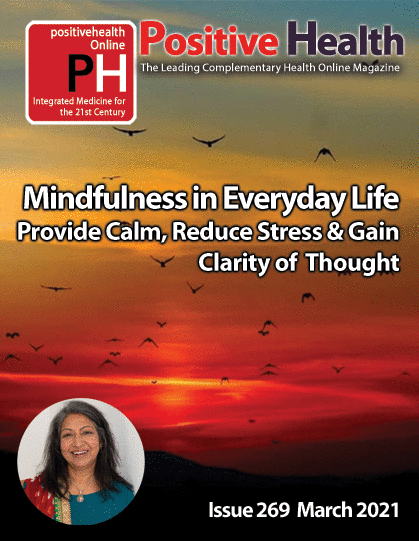 Mindfulness in Everyday Life - Positive Health article (click to view)