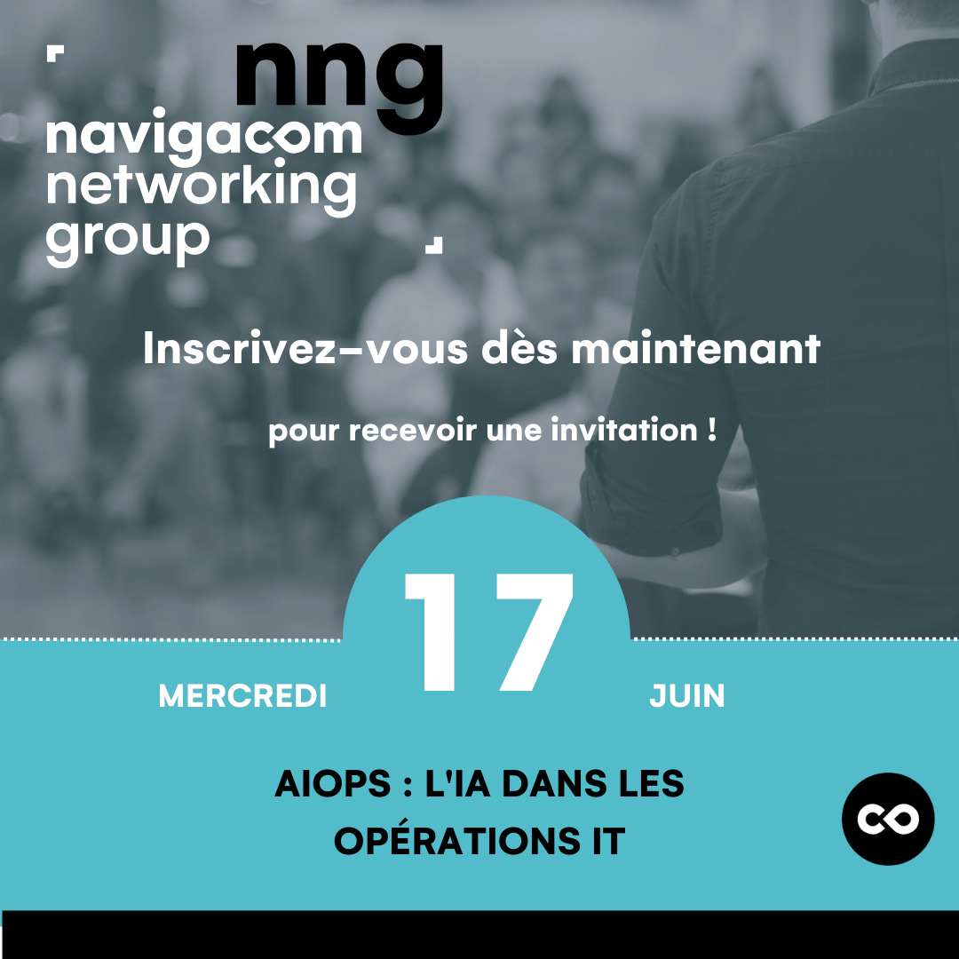 [Navigacom Networking Group] AIOps : L'IA dans les opérations IT