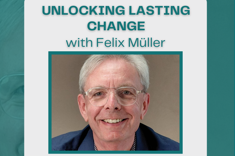 Unlocking Lasting Change: Coaching with the Inner System with Felix Müller