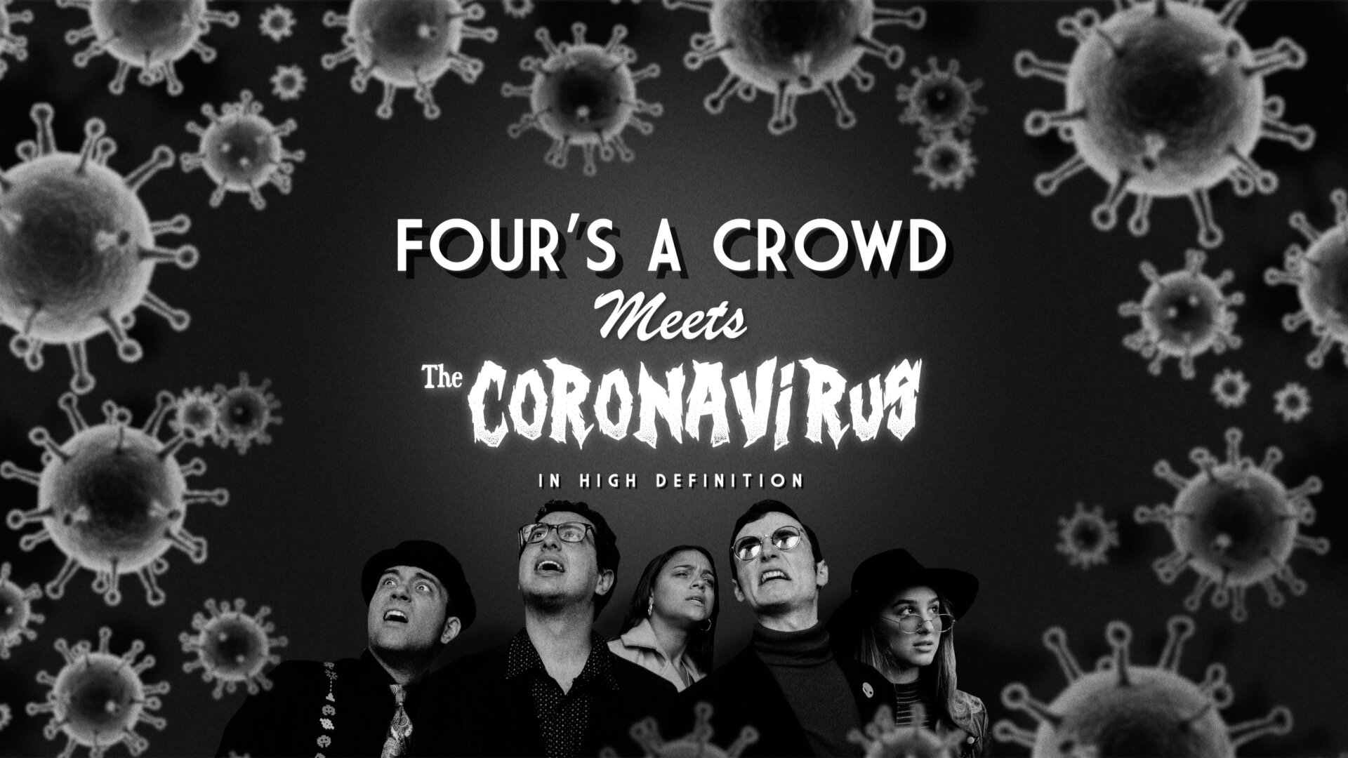 Four's A Crowd Meets The Coronavirus