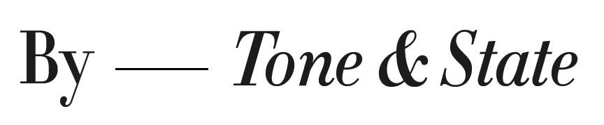 Tone & State