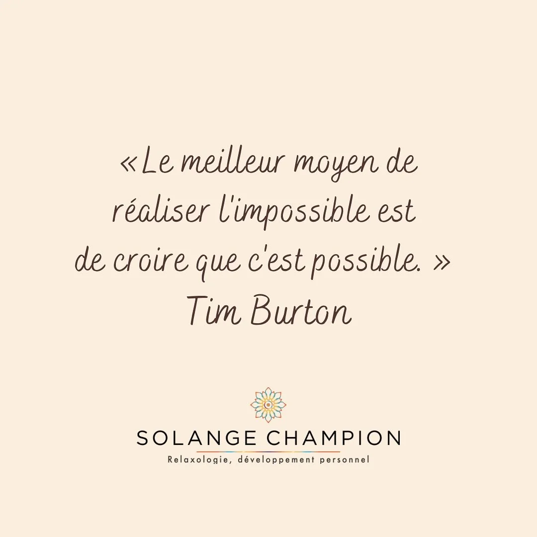 L&rsquo;impossible n&rsquo;existe que pour ceux qui cessent d&rsquo;y croire. 🌿✨

&laquo; Le meilleur moyen de r&eacute;aliser l&rsquo;impossible est de croire que c&rsquo;est possible. &raquo; &ndash; Tim Burton

Tout commence par une id&eacute;e, 