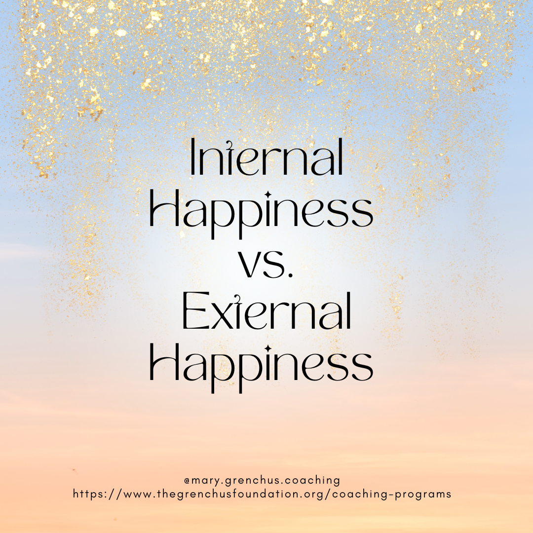 Internal Happiness vs. External Happiness — The Grenchus Foundation