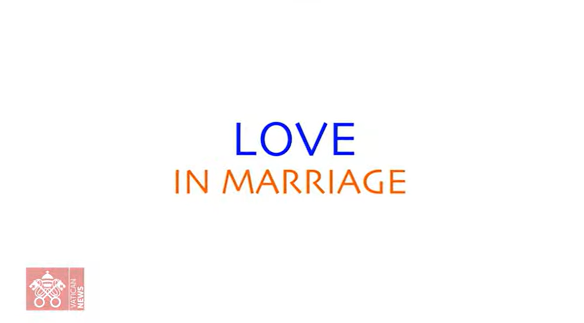 2022 World Meeting of Families: Love in Marriage (#4)