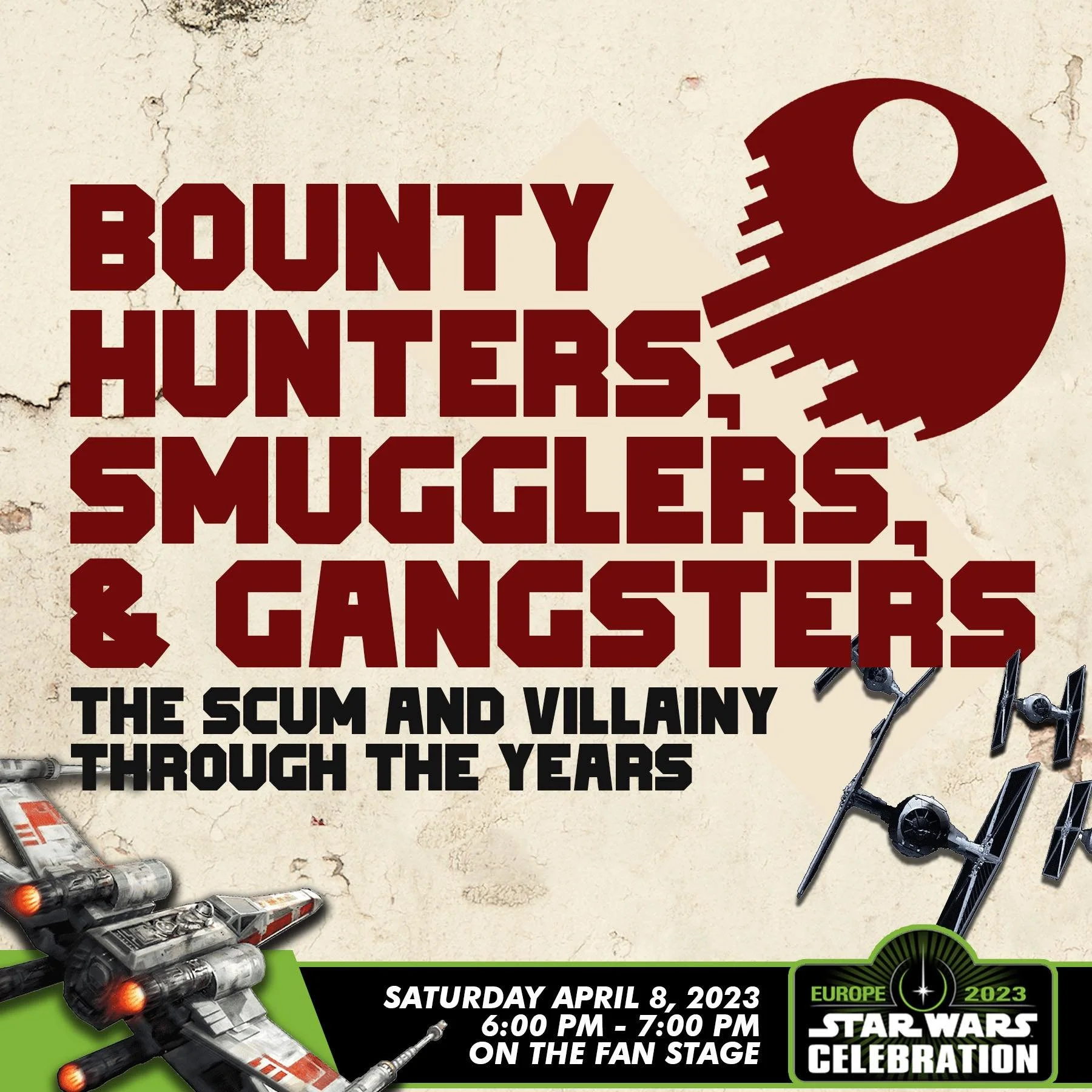 Come to the “Bounty Hunters, Smugglers, and Gangsters: The Scum and Villainy Through the Years” Panel at Star Wars Celebration