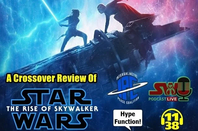 #SkywalkerPod | A 'Star Wars: The Rise Of Skywalker' Discussion
