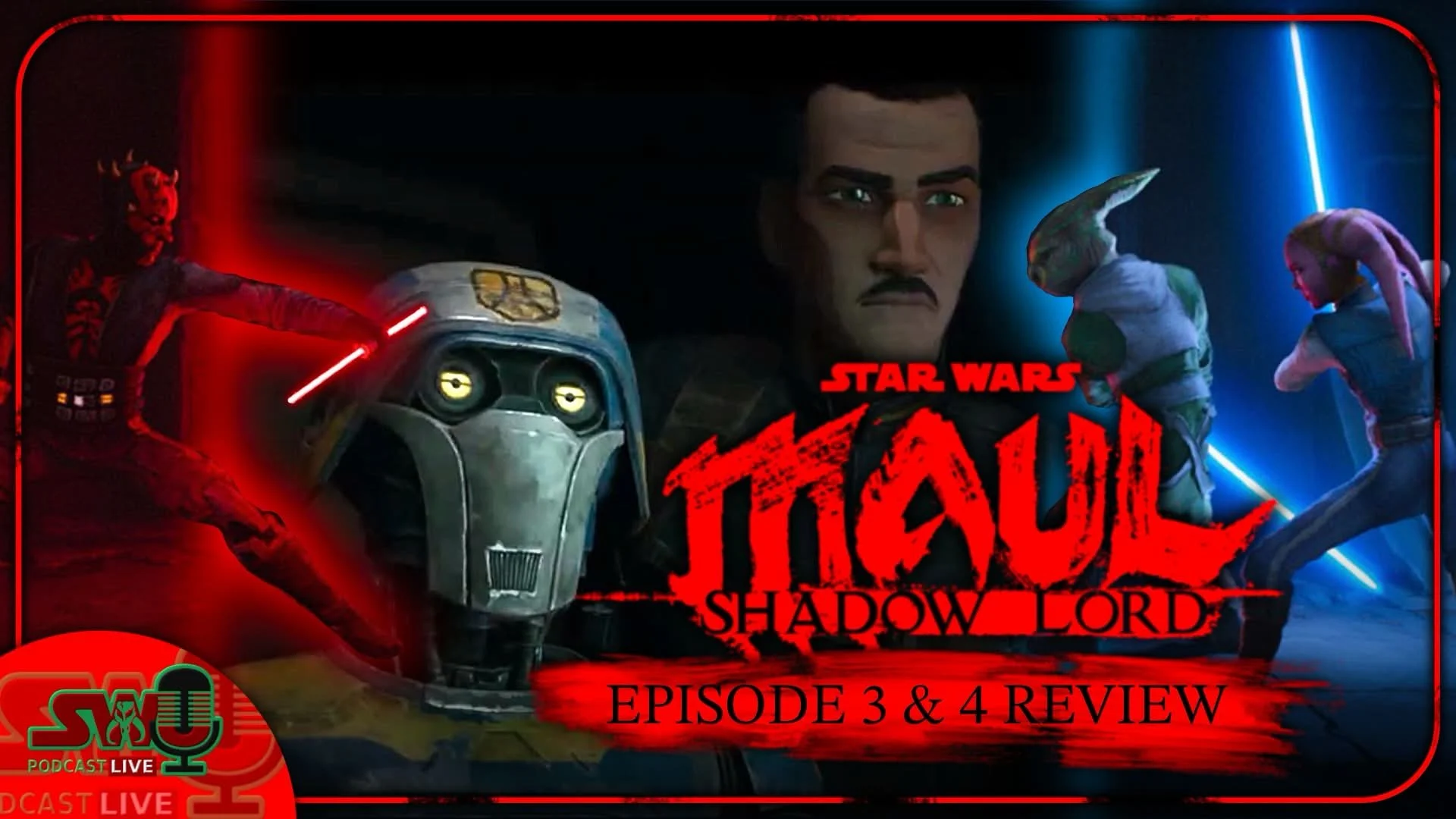 'Maul - Shadow Lord' Eps. 3 &amp; 4 And 'The Mandalorian And Grogu' Final Trailer | The SWU Podcast LIVE