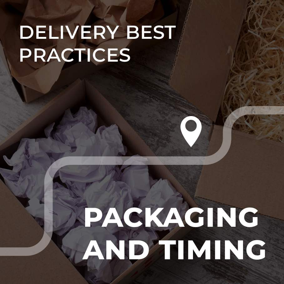 Delivery Best Practices for Packaging and Timing
