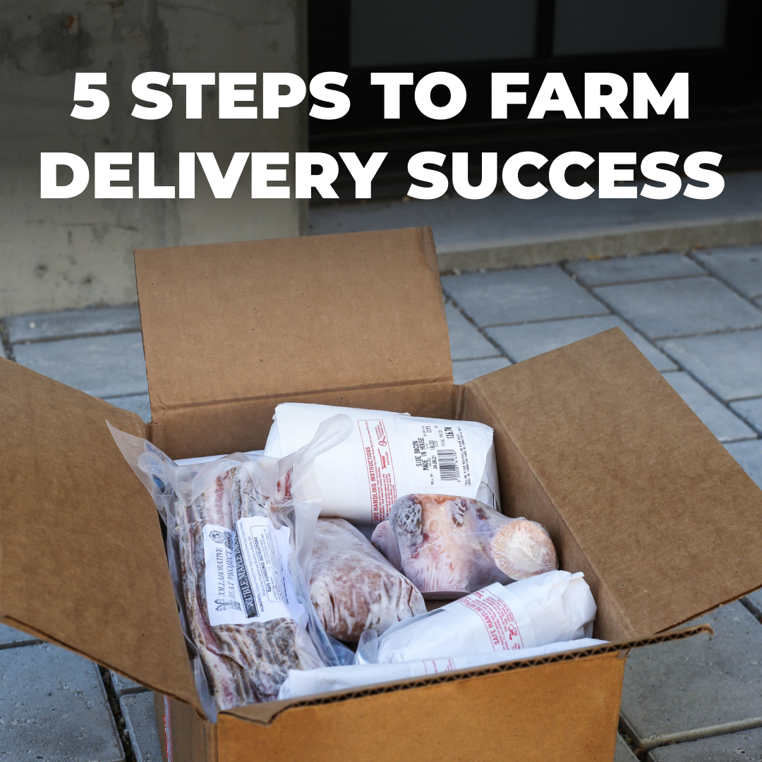5 Steps To Farm Delivery Success