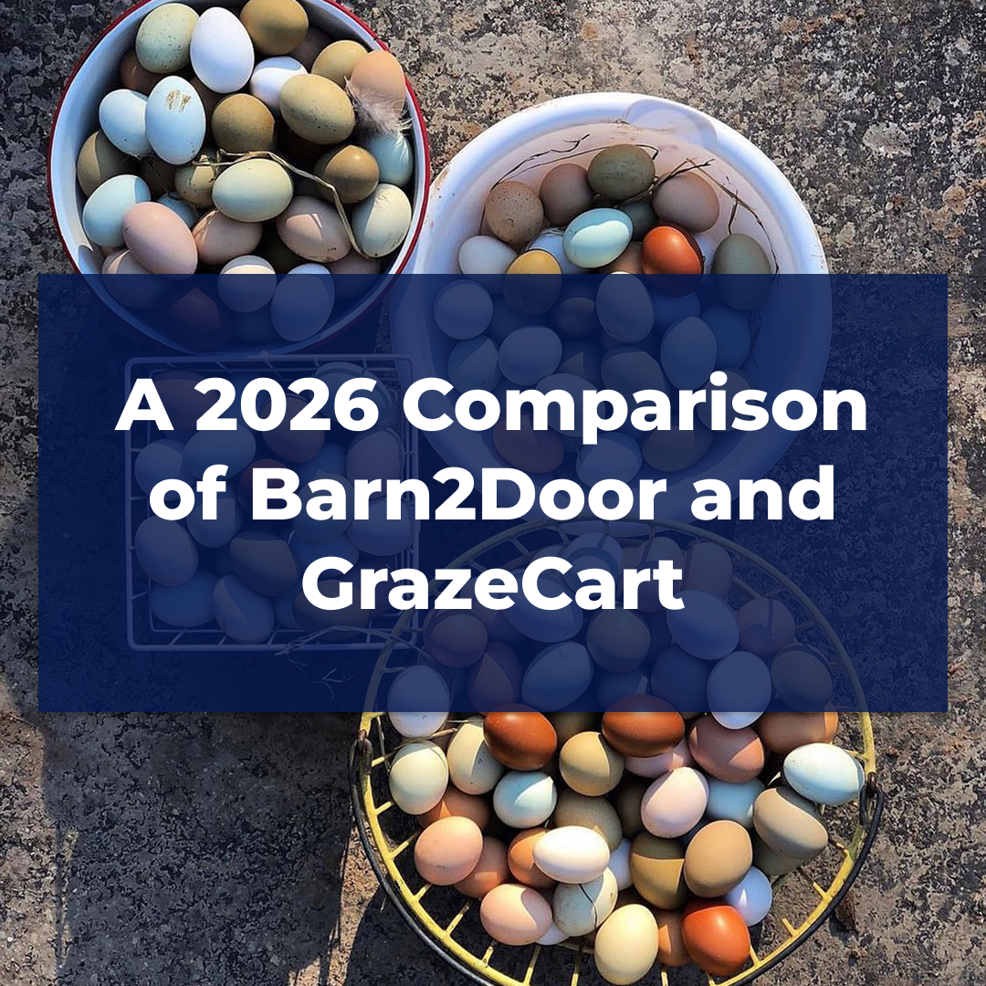 Barn2Door vs. GrazeCart: 2026 Comparison for Independent Farmers