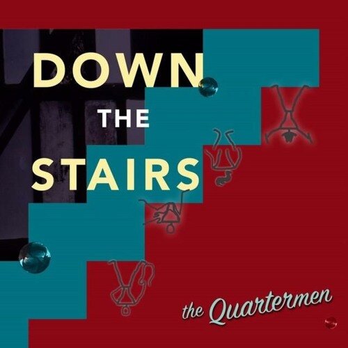 The Quartermen - Down The Stairs (EP 2015)